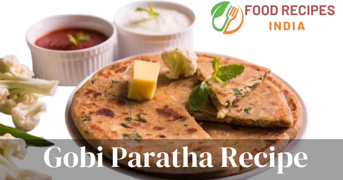 Gobi Paratha Recipe