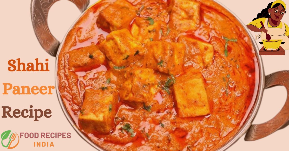 Shahi Paneer Recipe in Hindi